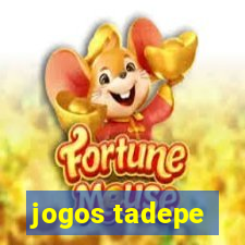 jogos tadepe